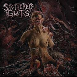 Scattered Guts : No Guts, No Glory